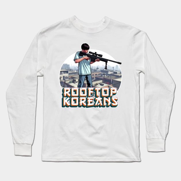 Rooftop Koreans Long Sleeve T-Shirt by Rawlifegraphic